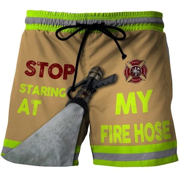 Firefighter Stop staring at my fire hose shorts