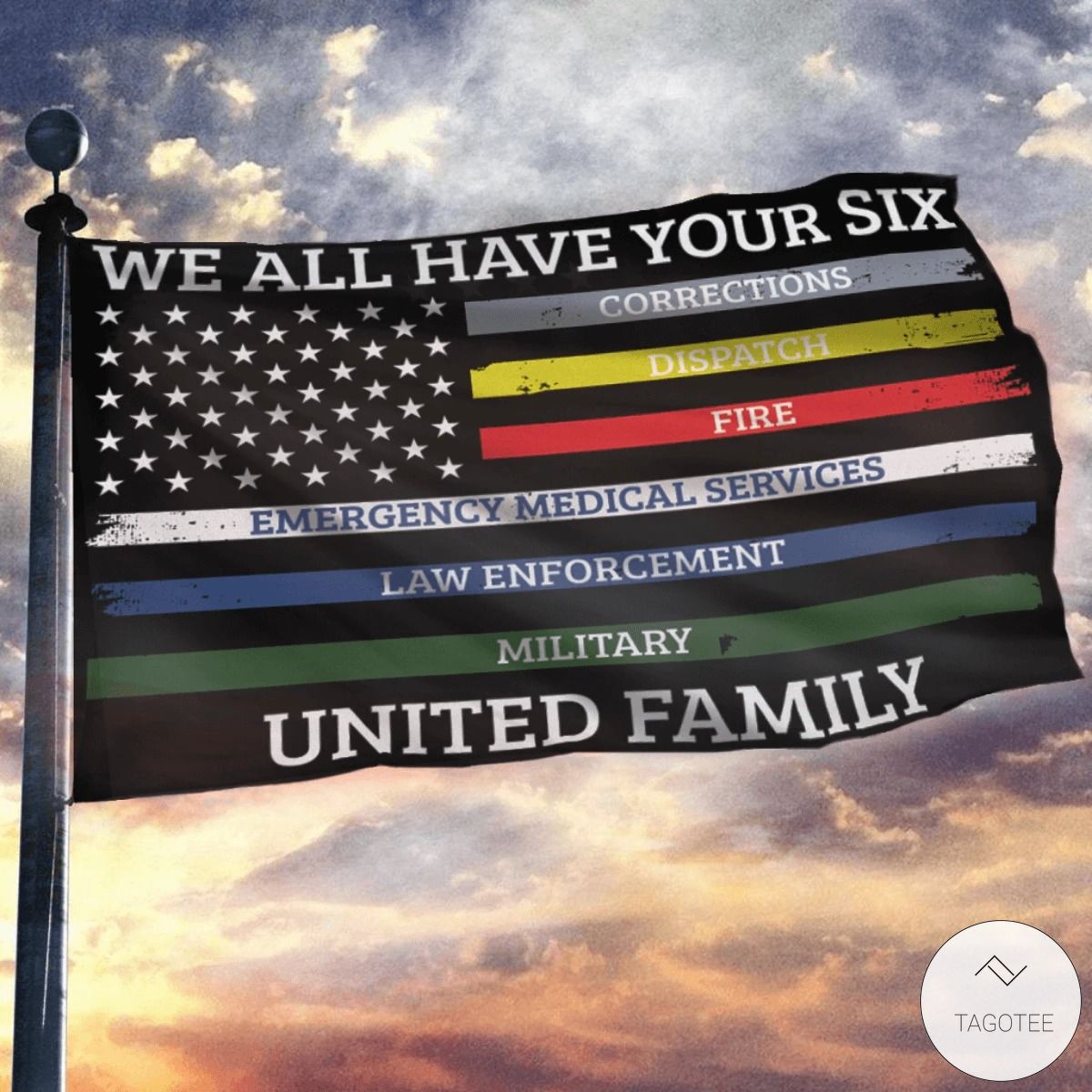 We All Have Your Six United Family – USA Flag