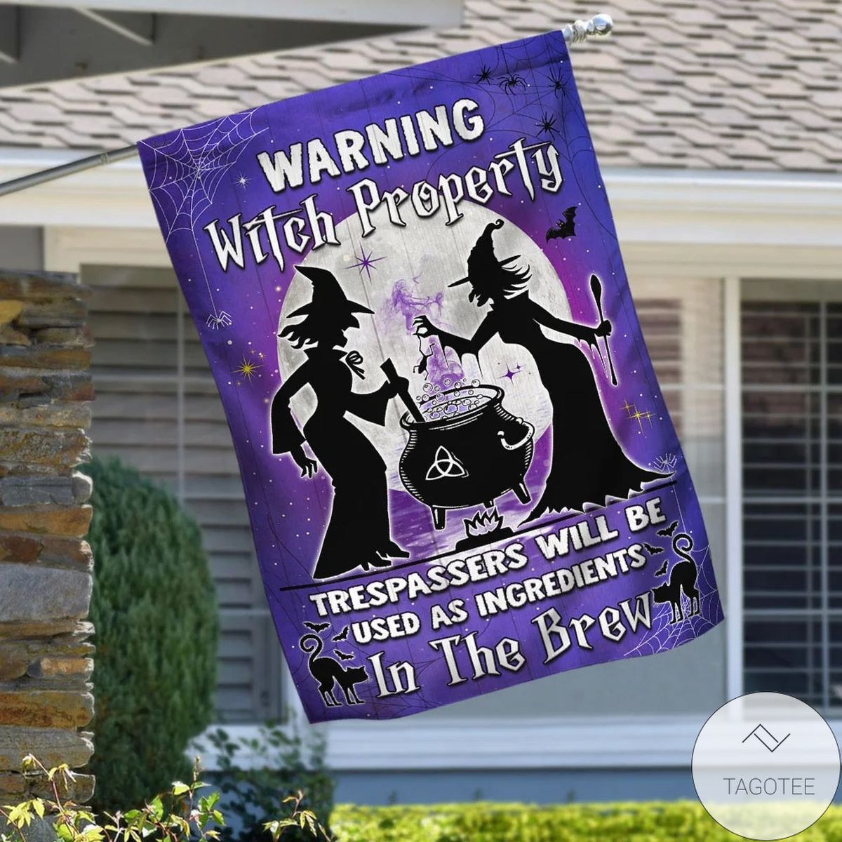 Witch Property Trespassers Will Be Used As Ingredients In The Brew Flag