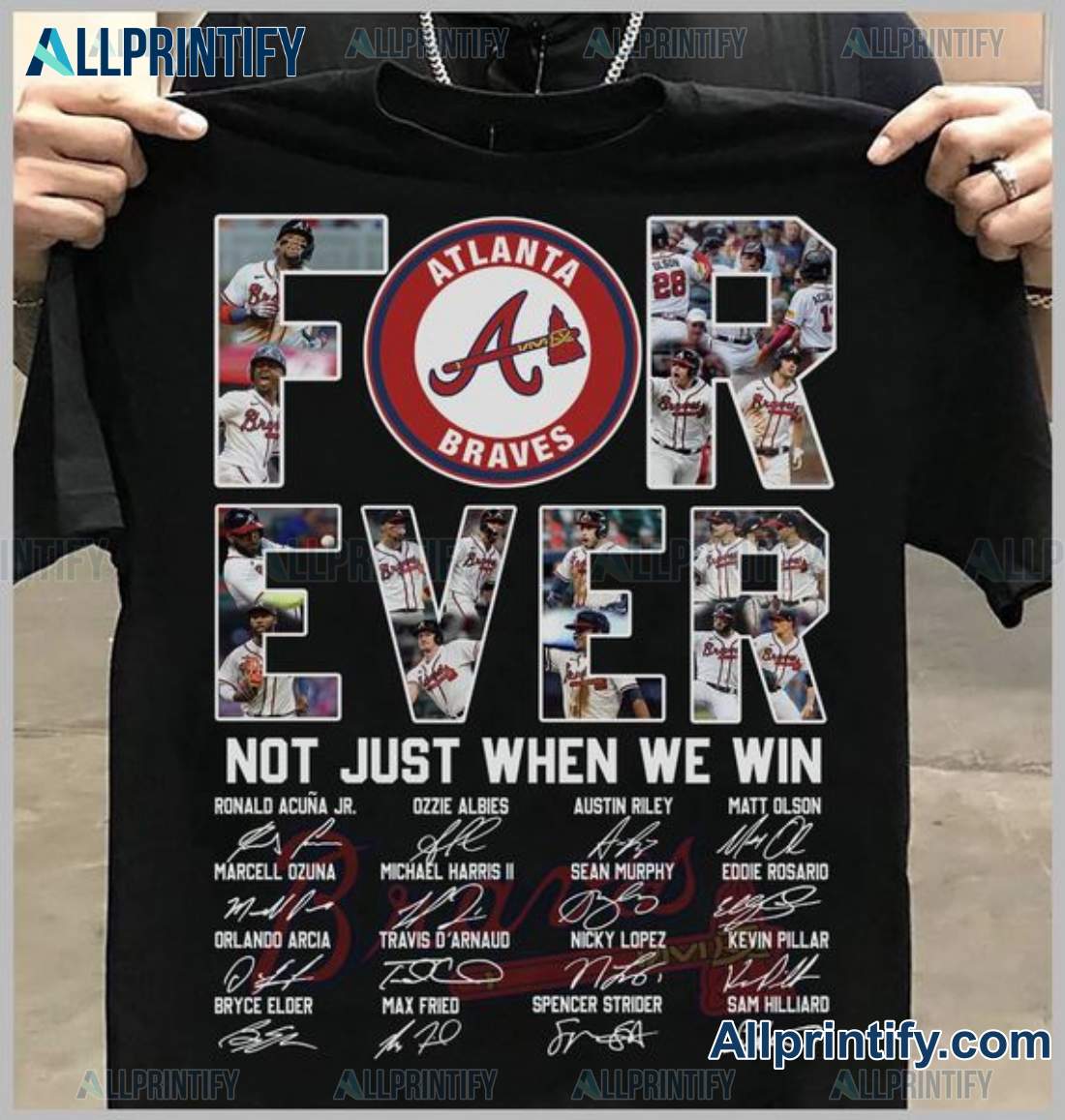 Atlanta Braves Forever Not Just When We Win Signatures Shirt