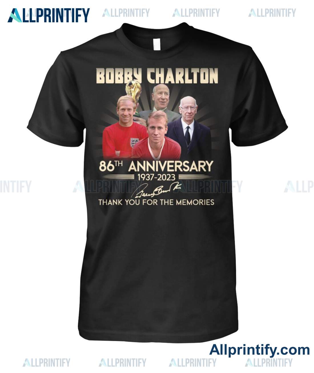 Bobby Charlton 86th Anniversary 1937-2023 Signature Thank You For The Memories Shirt a