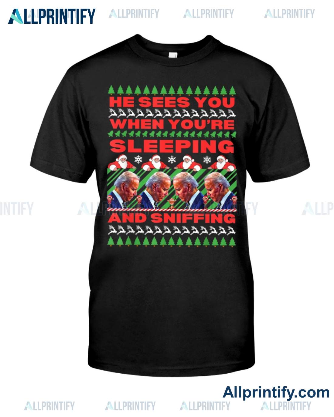 He Sees You When You're Sleeping And Sniffing Christmas Shirt a