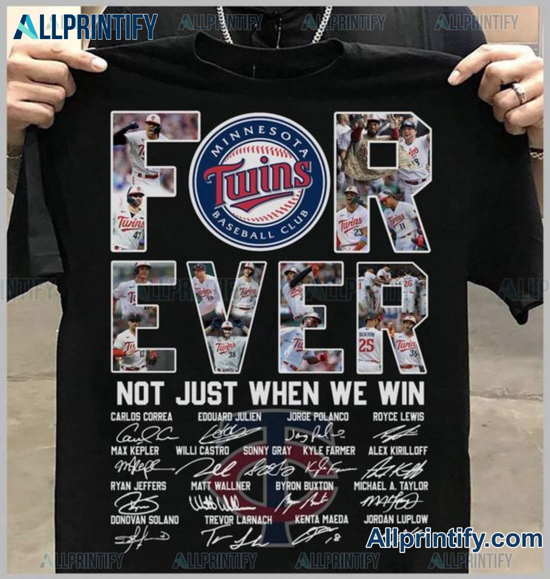 Minnesota Twins Forever Not Just When We Win Signatures Shirt