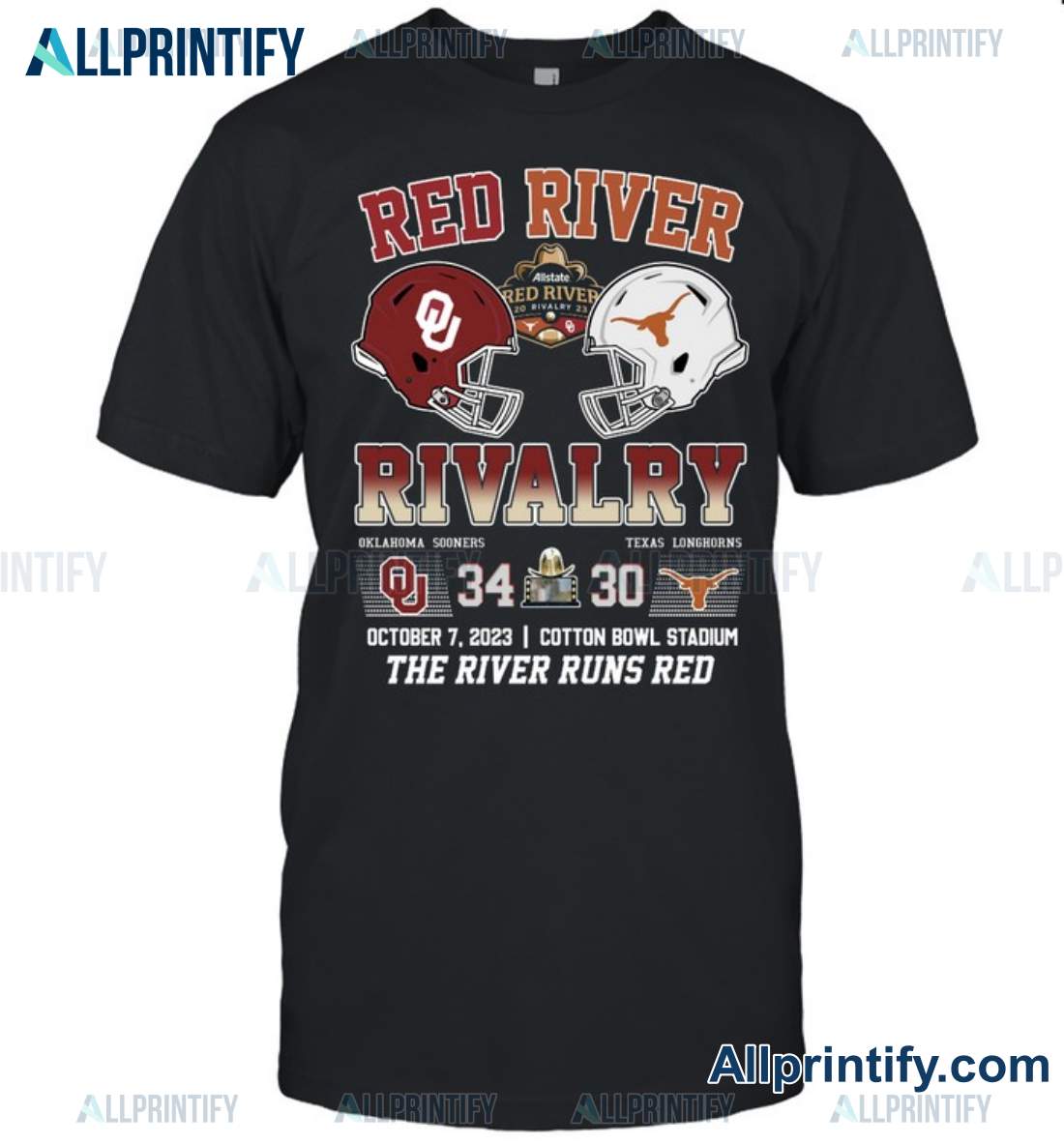 Red River Rivalry Oklahoma Sooners Texas Longhorns 34-30 The River Runs Red Shirt a