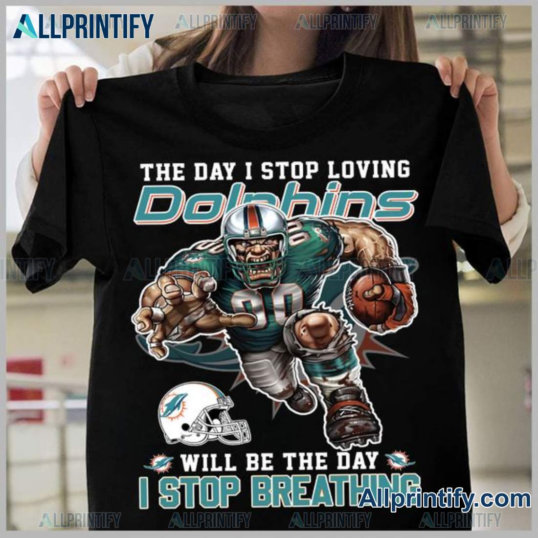 The Day I Stop Loving Miami Dolphins Will Be The Day I Stop Breathing Shirt