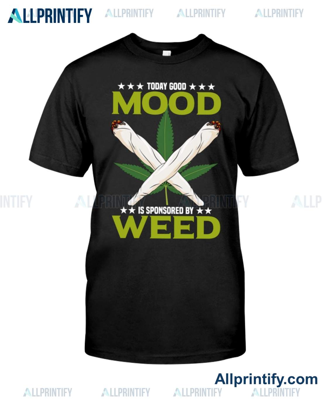 To Day Good Mood Is Sponsored By Weed Shirt, Hoodie a