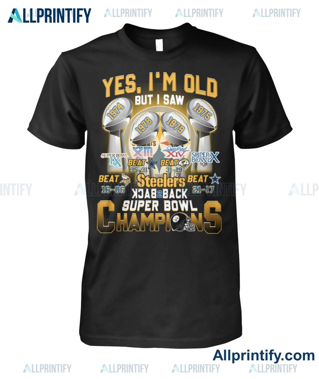 Yes I'm Old But I Saw Steelers Back 2 Back Super Bowl Champions Shirt, Hoodie a