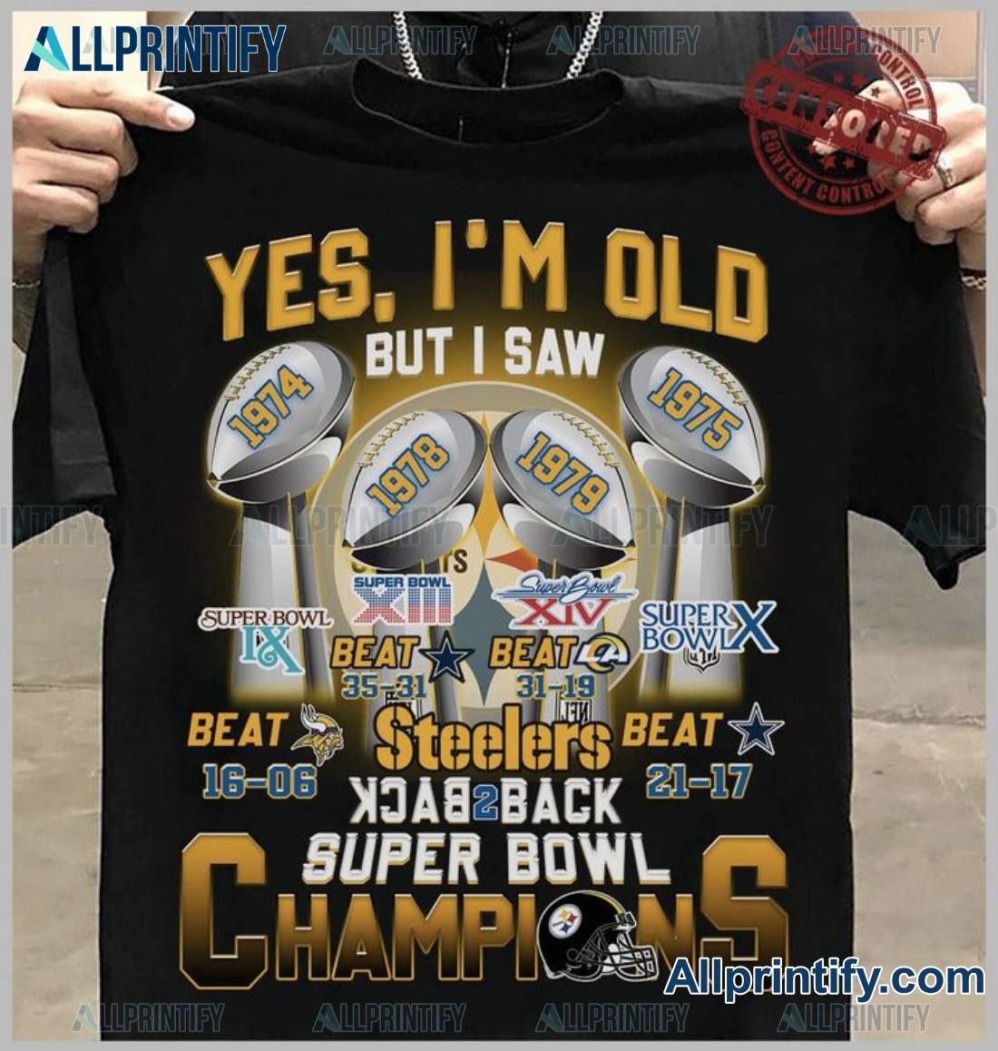 Yes I'm Old But I Saw Steelers Back 2 Back Super Bowl Champions Shirt, Hoodie