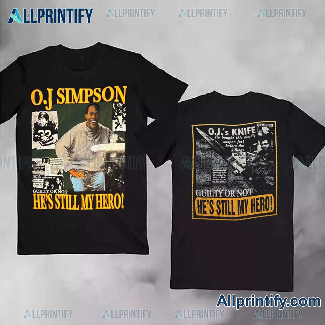 O.j Simpson Guilty Or Not He's Still My Hero Gift For Fan Classic Men Shirt y8Uo3wh