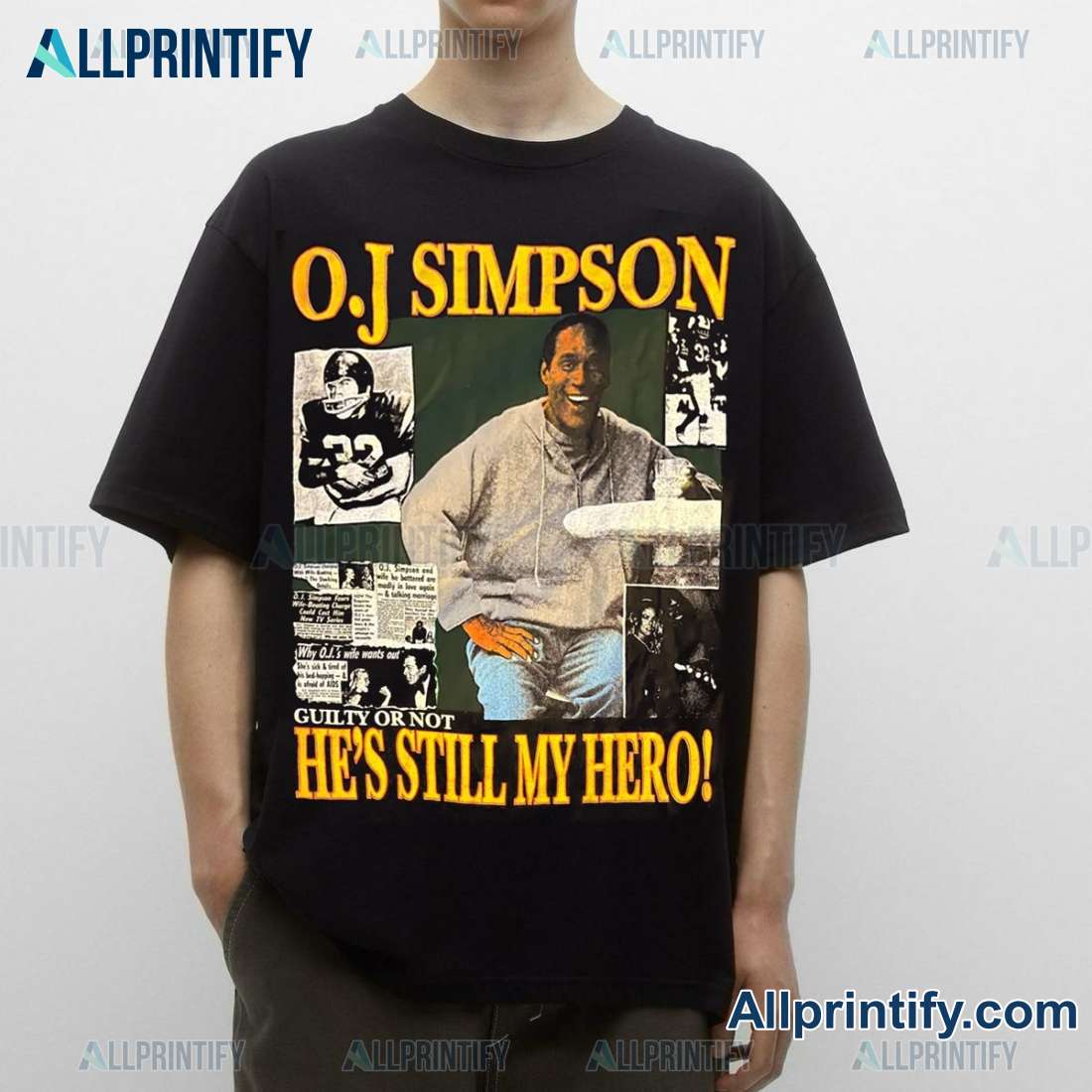 O.j Simpson Guilty Or Not He's Still My Hero Gift For Fan Classic Men Shirt-a dHPDroA