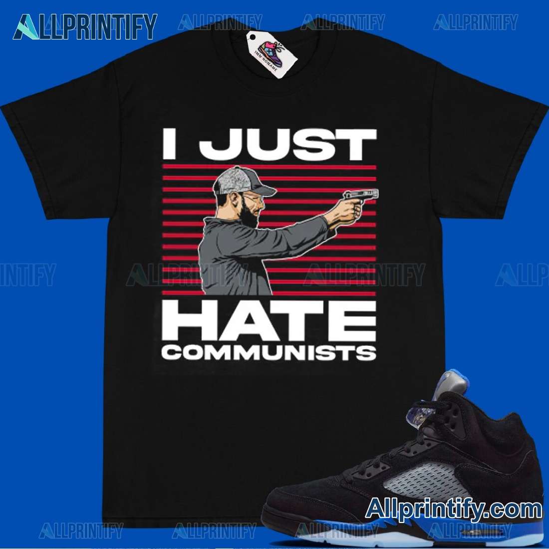 The Kirk Minihane Show I Just Hate Communists Ami A Hero Unisex T-shirt-a nPgeLkI