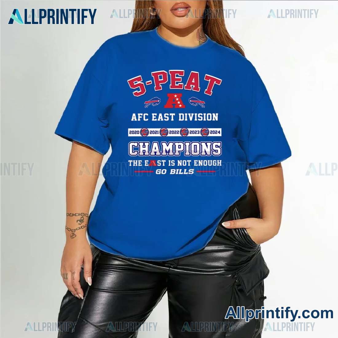 Buffalo Bills 5-peat Afc East Division Champions The East Is Not Enough T-shirt WjdSFtp