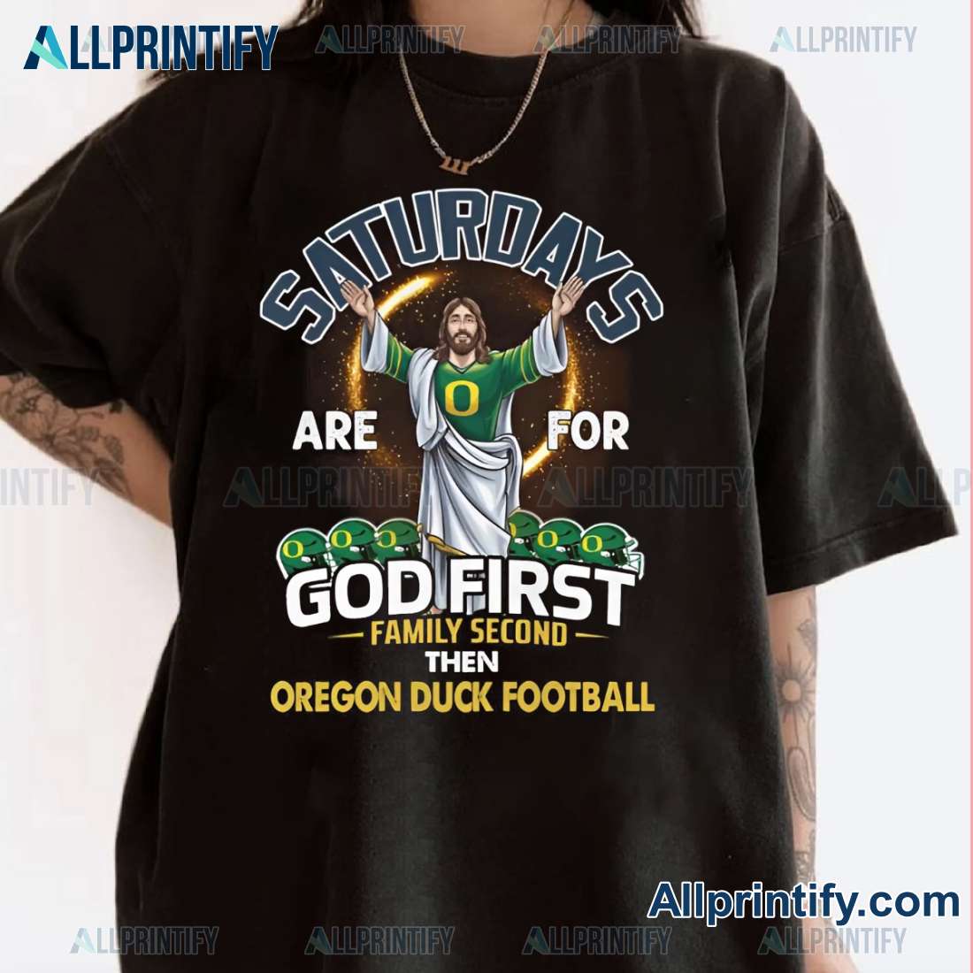 Saturdays Are For God First Family Second Then Oregon Duck Football Unisex T-shirt RfnMN1A