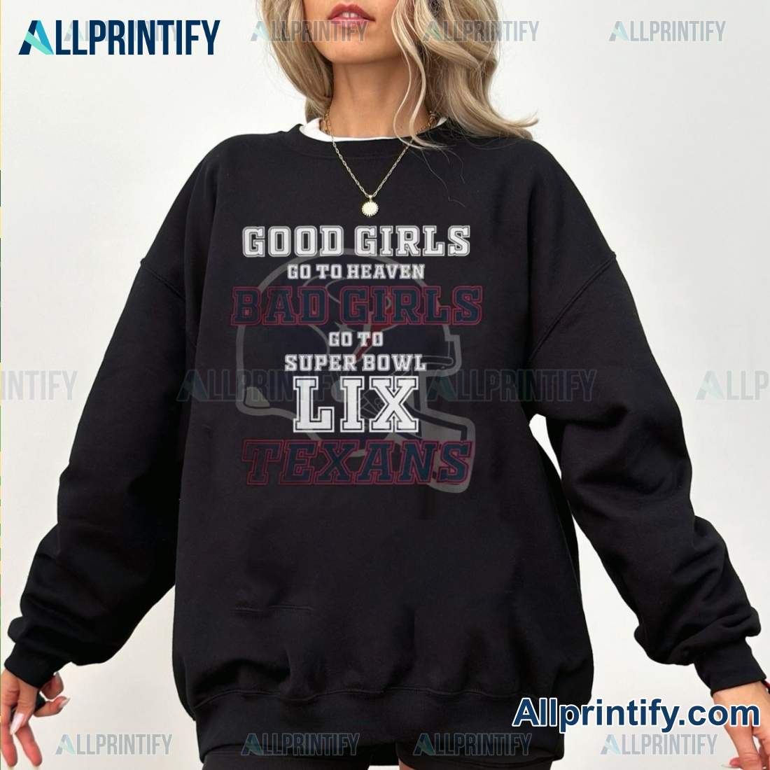 Houston Texans Super Bowl Lix Good Girls Go To Super Unisex T-shirt u7H8DwW