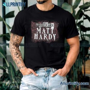 Broken Matt Hardy T-shirt-a i9VWvQT