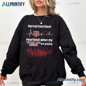 Heartbeat When My Texas A&m Aggies Are Playing T-shirt SyP1Zau