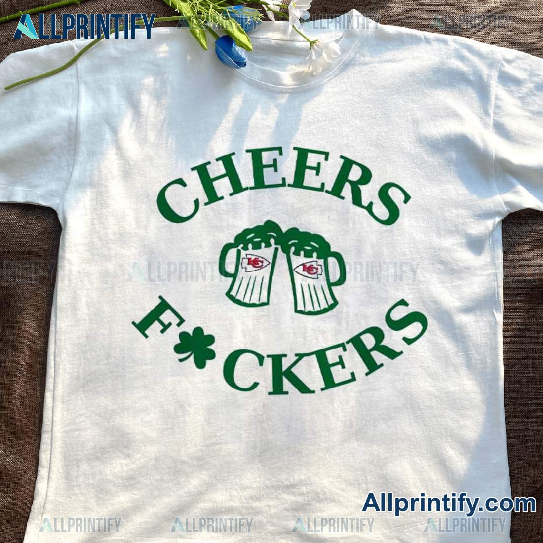 Kansas City Chiefs 2025 St Patricks Day Cheers Fckers T-shirt Ma3bB0Z