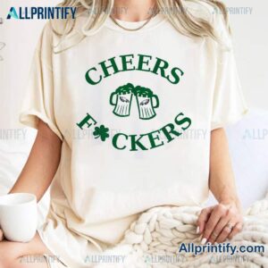 Philadelphia Eagles 2025 St Patricks Day Cheers Fckers T-shirt-a TP03oHn