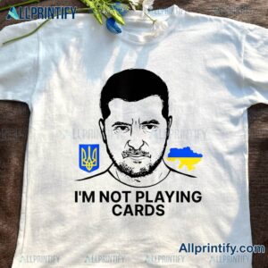 Trump Support Ukraine Im Not Playing Cards T-shirt-b 6I2DmM0