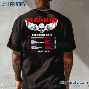 The Dead Daisies Euro Tour 2025 T-shirt-b U3of4Au
